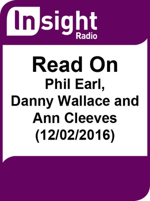 cover image of Read On: Phil Earl, Danny Wallace and Ann Cleeves (12/02/2016)